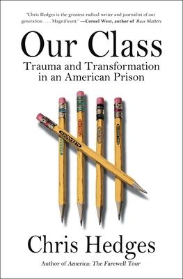 Our Class: Trauma and Transformation in an American Prison