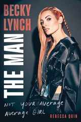 Becky Lynch: The Man: Not Your Average Average Girl Subscription