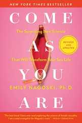 Come as You Are: Revised and Updated: The Surprising New Science That Will Transform Your Sex Life Subscription