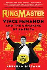 Ringmaster: Vince McMahon and the Unmaking of America Subscription
