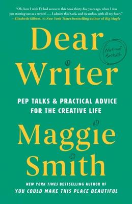 Dear Writer: Pep Talks & Practical Advice for the Creative Life Subscription