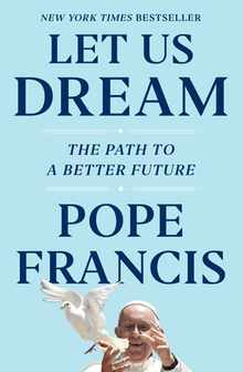 Let Us Dream: The Path to a Better Future