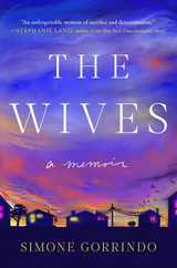 The Wives: A Memoir Subscription