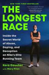 The Longest Race: Inside the Secret World of Abuse, Doping, and Deception on Nike's Elite Running Team Subscription