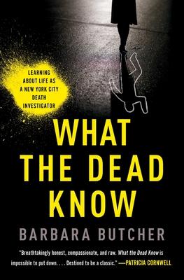 What the Dead Know: Learning about Life as a New York City Death Investigator