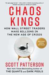 Chaos Kings: How Wall Street Traders Make Billions in the New Age of Crisis Subscription