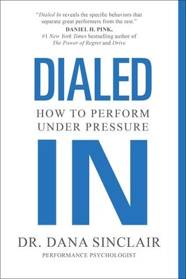 Dialed in: How to Perform Under Pressure Subscription