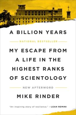 A Billion Years: My Escape from a Life in the Highest Ranks of Scientology