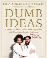 Dumb Ideas: A Behind-The-Scenes Expos on Making Pranks and Other Stupid Creative Endeavors (and How You Can Also Too!) Subscription