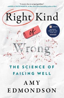 Right Kind of Wrong: The Science of Failing Well Subscription