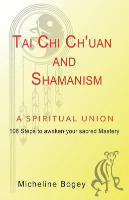 Tai Chi Ch'Uan and Shamanism a Spiritual Union Subscription