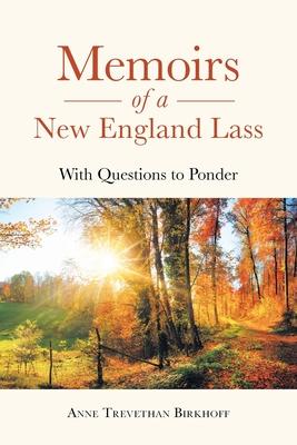 Memoirs of a New England Lass: With Questions to Ponder