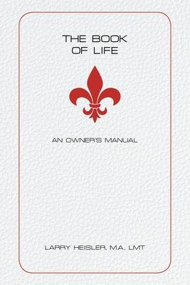 The Book of Life: An Owner's Manual