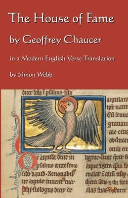 The House of Fame: In a Modern English Verse Translation Subscription
