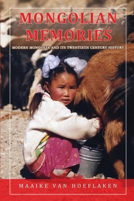 Mongolian Memories: Modern Mongolia and Its Twentieth Century History