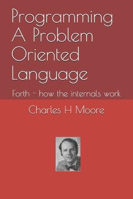 Programming A Problem Oriented Language: Forth - how the internals work