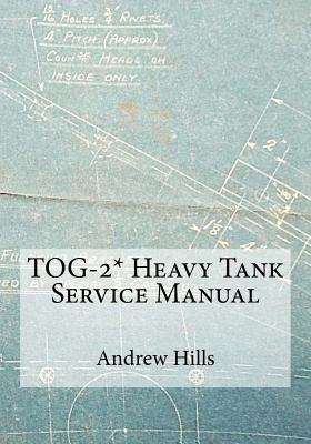 TOG-2* Heavy Tank Service Manual