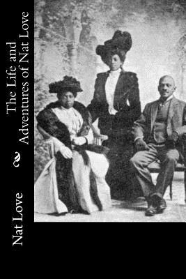 The Life and Adventures of Nat Love Subscription