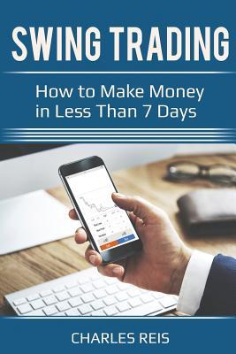 Swing Trading: How to Make Money in Less Than 7 Days Subscription