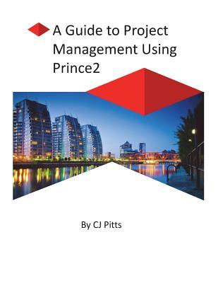 Prince2 - A Guide to Project Management