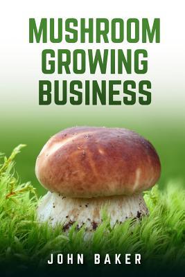 Mushroom Growing Business