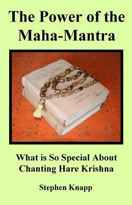 The Power of the Maha-Mantra: What is So Special About Chanting Hare Krishna