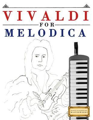 Vivaldi for Melodica: 10 Easy Themes for Melodica Beginner Book