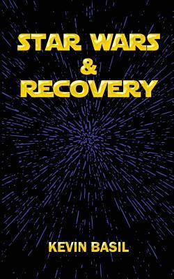 Star Wars & Recovery