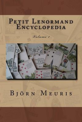 Petit Lenormand encyclopedia: Volume 1