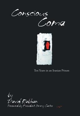 Conscious Coma: Ten Years in an Iranian Prison