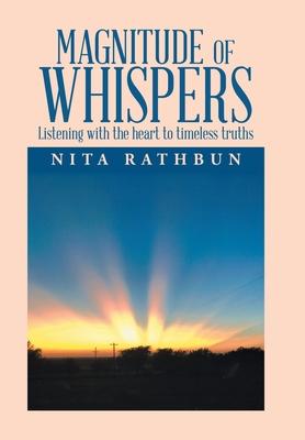 Magnitude of Whispers: Listening with the Heart to Timeless Truths