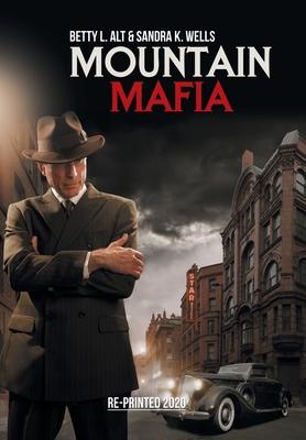 Mountain Mafia: Organized Crime in the Rockies