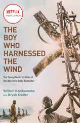 The Boy Who Harnessed the Wind (Movie Tie-In Edition): Young Readers Edition Subscription