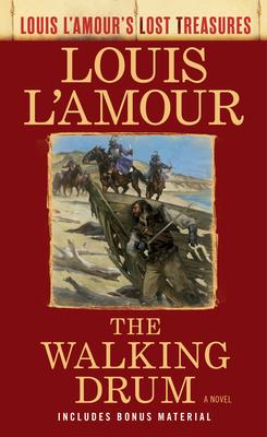 The Walking Drum (Louis l'Amour's Lost Treasures)