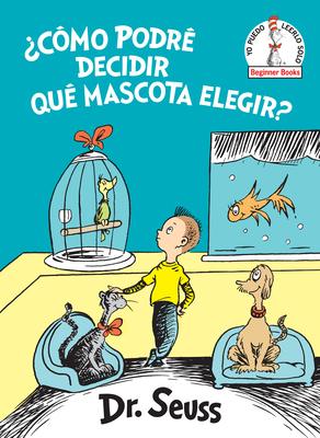 Cmo Podr Decidir Qu Mascota Elegir? (What Pet Should I Get? Spanish Edition)