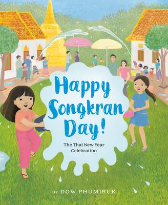 Happy Songkran Day!: The Thai New Year Celebration Subscription