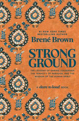 Strong Ground: The Lessons of Daring Leadership, the Tenacity of Paradox, and the Wisdom of the Human Spirit Subscription