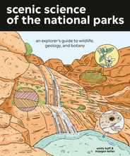 Scenic Science of the National Parks: An Explorer's Guide to Wildlife, Geology, and Botany Subscription