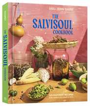 The Salvisoul Cookbook: Salvadoran Recipes and the Women Who Preserve Them Subscription