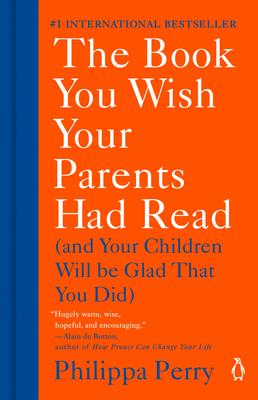 The Book You Wish Your Parents Had Read: (And Your Children Will Be Glad That You Did) Subscription