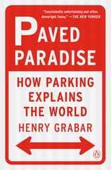 Paved Paradise: How Parking Explains the World Subscription