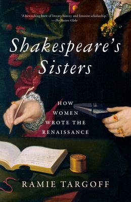Shakespeare's Sisters: How Women Wrote the Renaissance Subscription