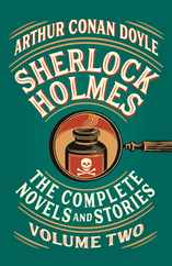 Sherlock Holmes: The Complete Novels and Stories, Volume II Subscription
