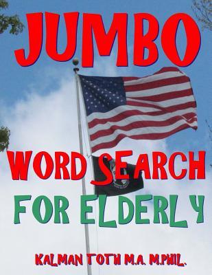 Jumbo Word Search for Elderly: 100 EXTRA LARGE PRINT Entertaining Memory Therapy Puzzles