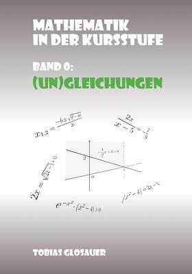 Mathematik in der Kursstufe Band 0: (Un)Gleichungen Subscription