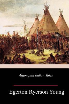 Algonquin Indian Tales