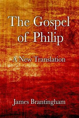 The Gospel of Philip: A New Translation