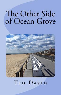 The Other Side of Ocean Grove: Republished after 17 years