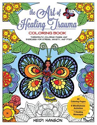 The Art of Healing Trauma Coloring Book Revised Edition: Therapeutic ...