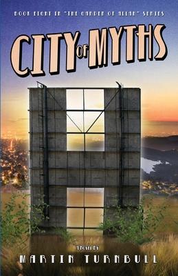 City of Myths: A Novel of Golden-Era Hollywood